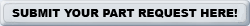 Submit Your Auto Part Request Here!